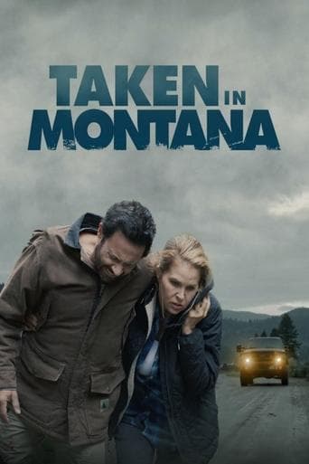 Watch Taken in Montana free online