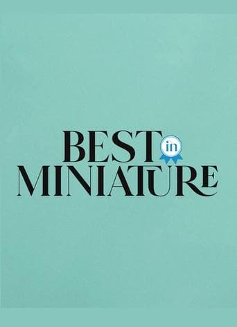 Watch Best In Miniature free online
