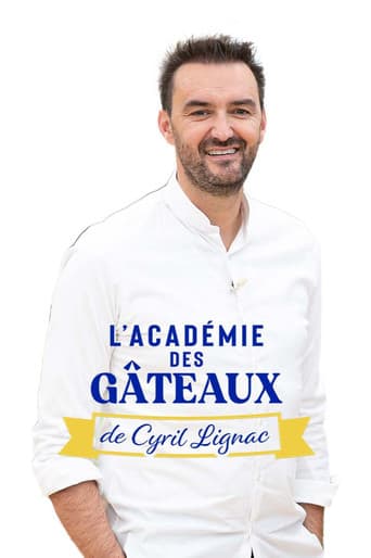 Watch L'académie des gâteaux de Cyril Lignac free online