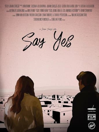 Watch Say Yes free online