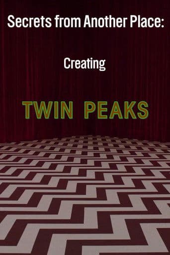 Watch Secrets from Another Place: Creating Twin Peaks free online