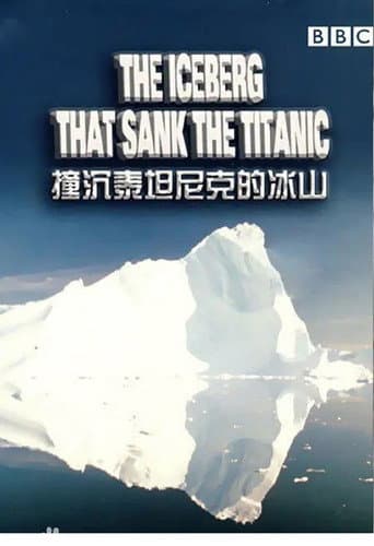 Watch The Iceberg That Sank the Titanic free online