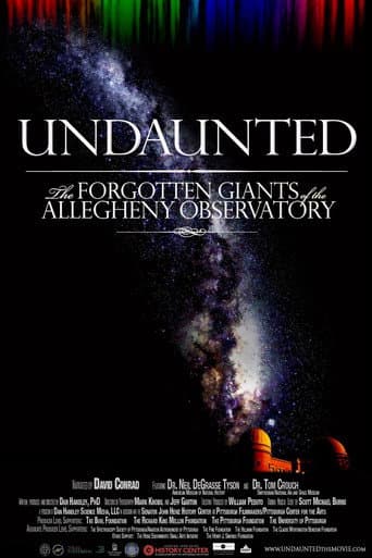 Watch Undaunted: The Forgotten Giants of the Allegheny Observatory free online