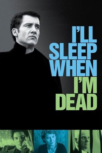 Watch I'll Sleep When I'm Dead free online
