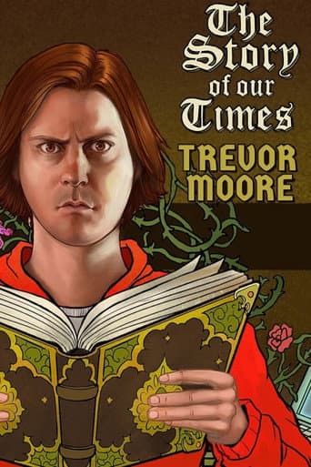 Watch Trevor Moore: The Story of Our Times free online