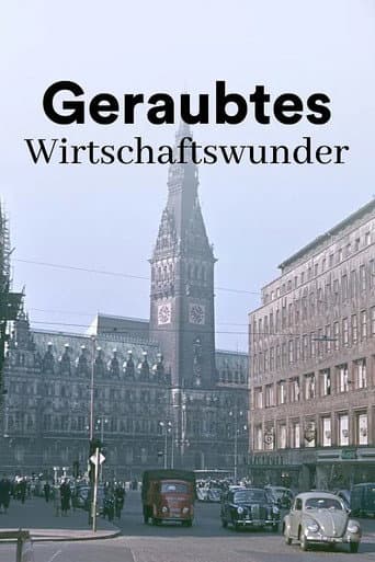 Watch The Dark Side of the German Economic Miracle free online