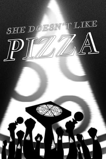 Watch She Doesn't Like Pizza free online