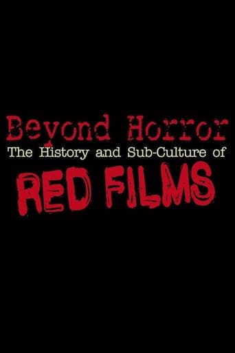 Watch Beyond Horror: The History and Sub-Culture of Red Films free online