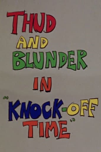 Watch Thud and Blunder in "Knock-Off Time" free online