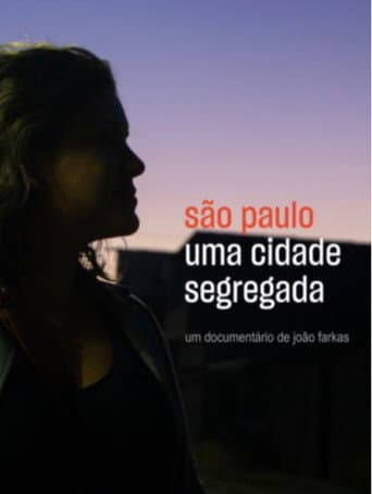 Watch São Paulo: Uma Cidade Segregada free online