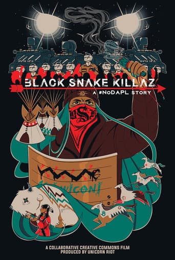 Watch BLACK SNAKE KILLAZ: A #NODAPL STORY free online