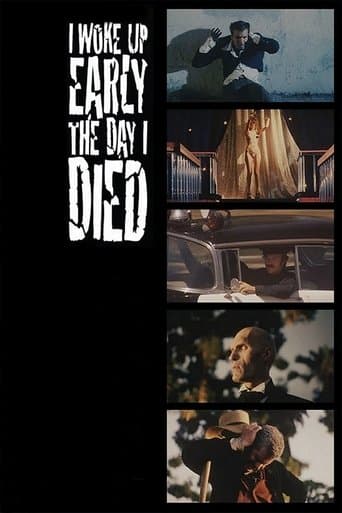 Watch I Woke Up Early the Day I Died free online