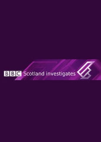 Watch BBC Scotland Investigates free online