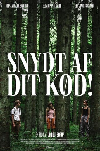 Watch Snydt af dit kød! free online