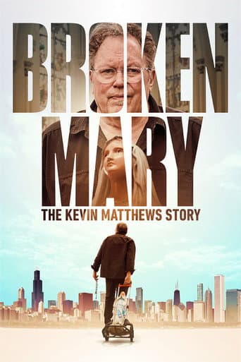 Watch Broken Mary: The Kevin Matthews Story free online