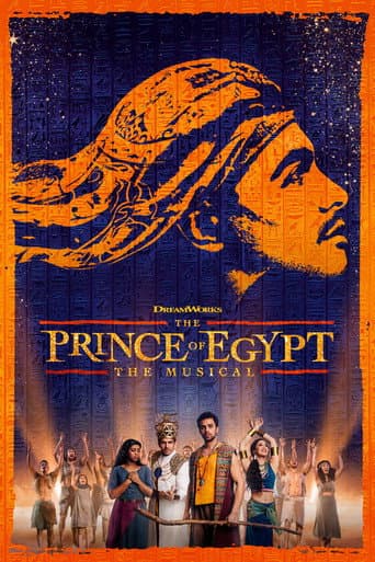 Watch The Prince of Egypt: The Musical free online