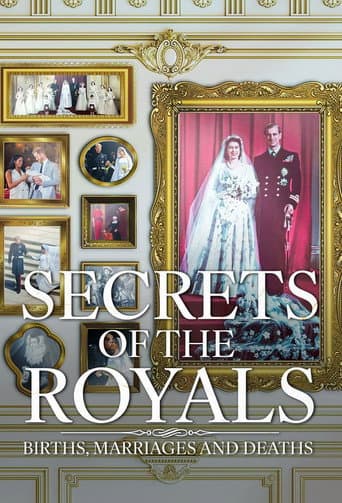 Watch Secrets of the Royals: Births, Marriages and Deaths free online