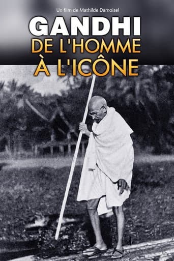 Watch Gandhi, de l'homme à l'icône free online