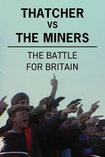 Watch Thatcher vs The Miners: The Battle for Britain free online
