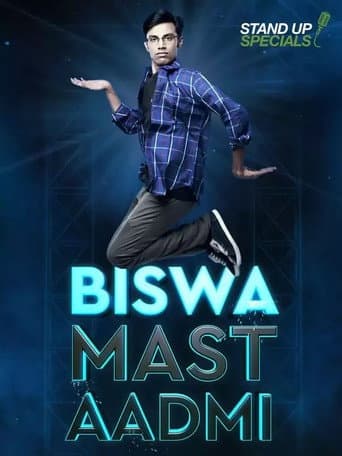 Watch Biswa Kalyan Rath: Biswa Mast Aadmi free online