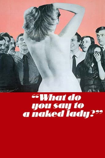 Watch What Do You Say to a Naked Lady? free online