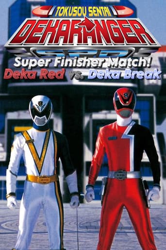 Watch Tokusou Sentai Dekaranger: Super Finisher Match! Deka Red vs. Deka Break free online