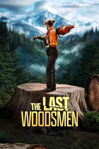 Watch The Last Woodsmen free online