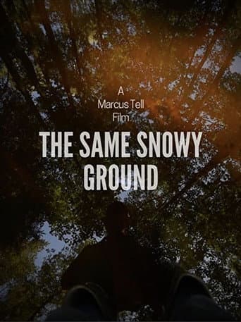 Watch The Same Snowy Ground free online