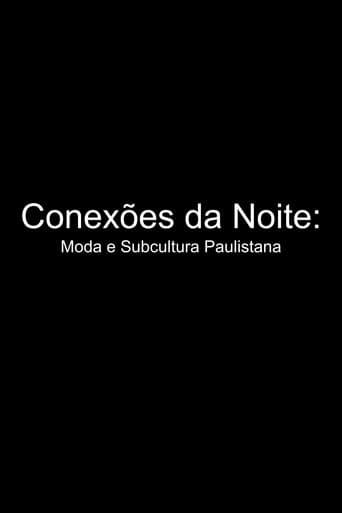 Watch Conexões da Noite: Moda e Subcultura Paulistana free online