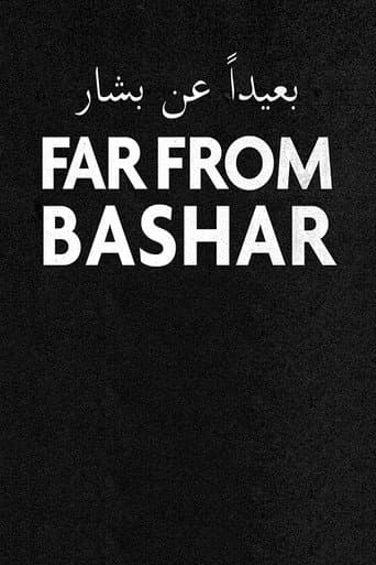Watch Far from Bashar free online