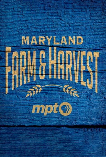 Watch Maryland Farm & Harvest free online