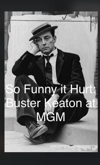 Watch So Funny It Hurt: Buster Keaton & MGM free online