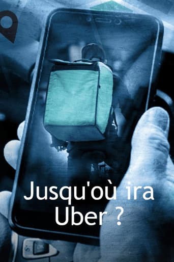 Watch Jusqu'où ira Uber ? free online
