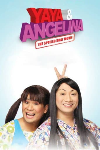 Watch Yaya & Angelina: The Spoiled Brat Movie free online