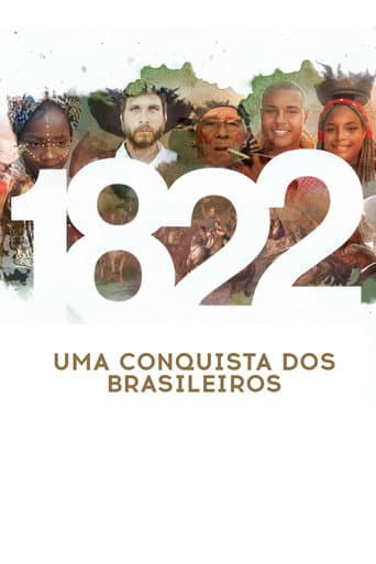 Watch 1822: Uma Conquista dos Brasileiros free online