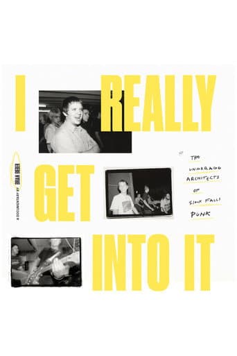 Watch I Really Get Into It: The Underage Architects of Sioux Falls Punk free online