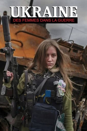 Watch Ukraine : Des femmes dans la guerre free online