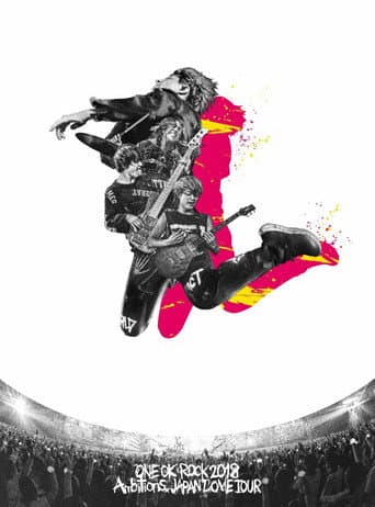 Watch ONE OK ROCK 2018 AMBITIONS JAPAN DOME TOUR free online