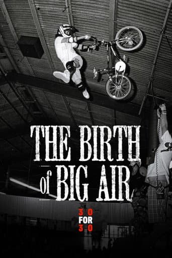 Watch The Birth of Big Air free online