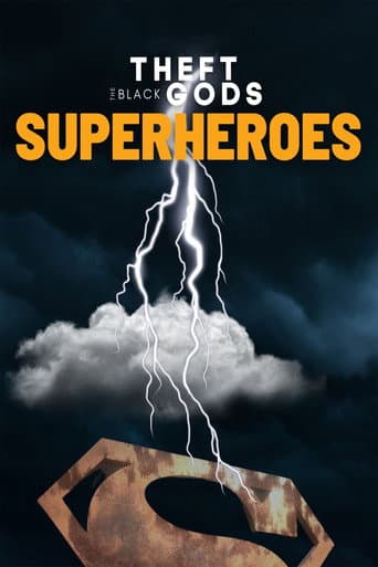 Watch Theft of the Black Gods: The Superheroes free online