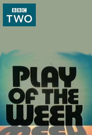 Watch BBC2 Play of the Week free online