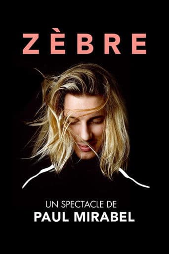 Watch Paul Mirabel : Zèbre free online