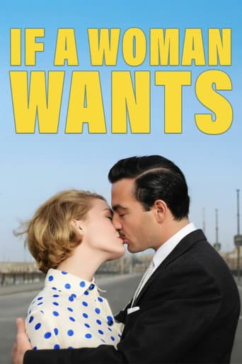 Watch If a Woman Wants... free online