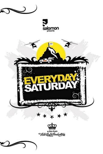 Watch Everyday Is a Saturday free online
