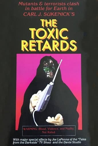Watch The Toxic Retards free online