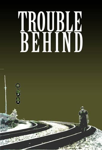 Watch Trouble Behind free online