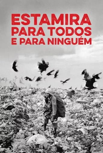 Watch Estamira Para Todos E Para Ninguém free online
