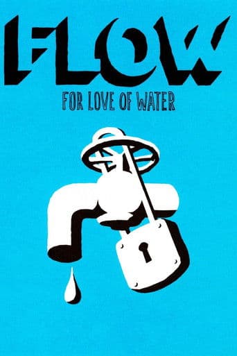 Watch Flow: For Love of Water free online
