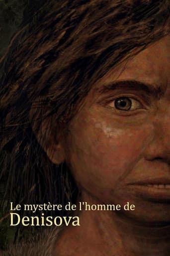 Watch Le mystère de l'homme de Denisova free online