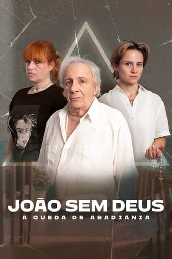 Watch João Sem Deus: A Queda de Abadiânia free online
